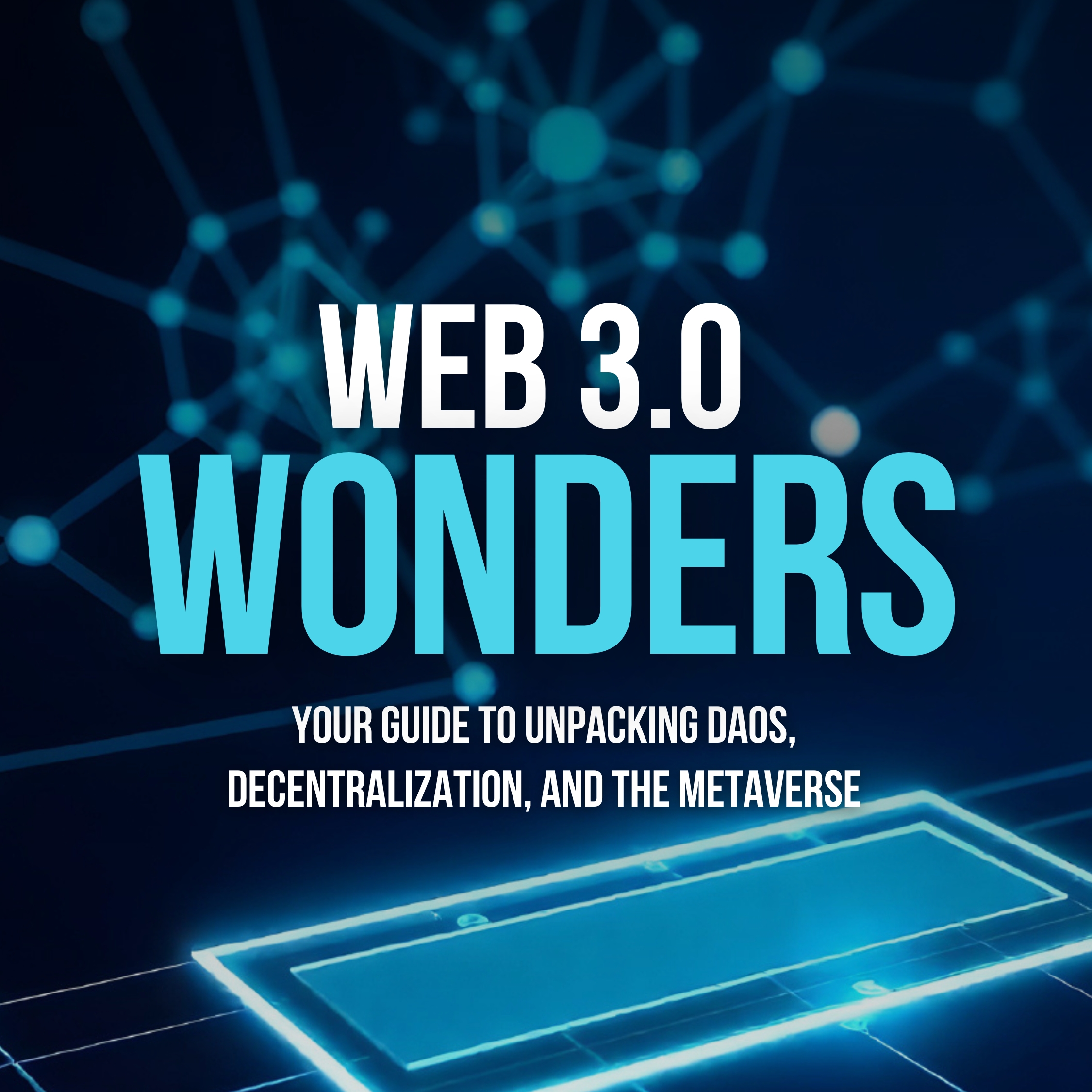 Web 3.0 Wonders