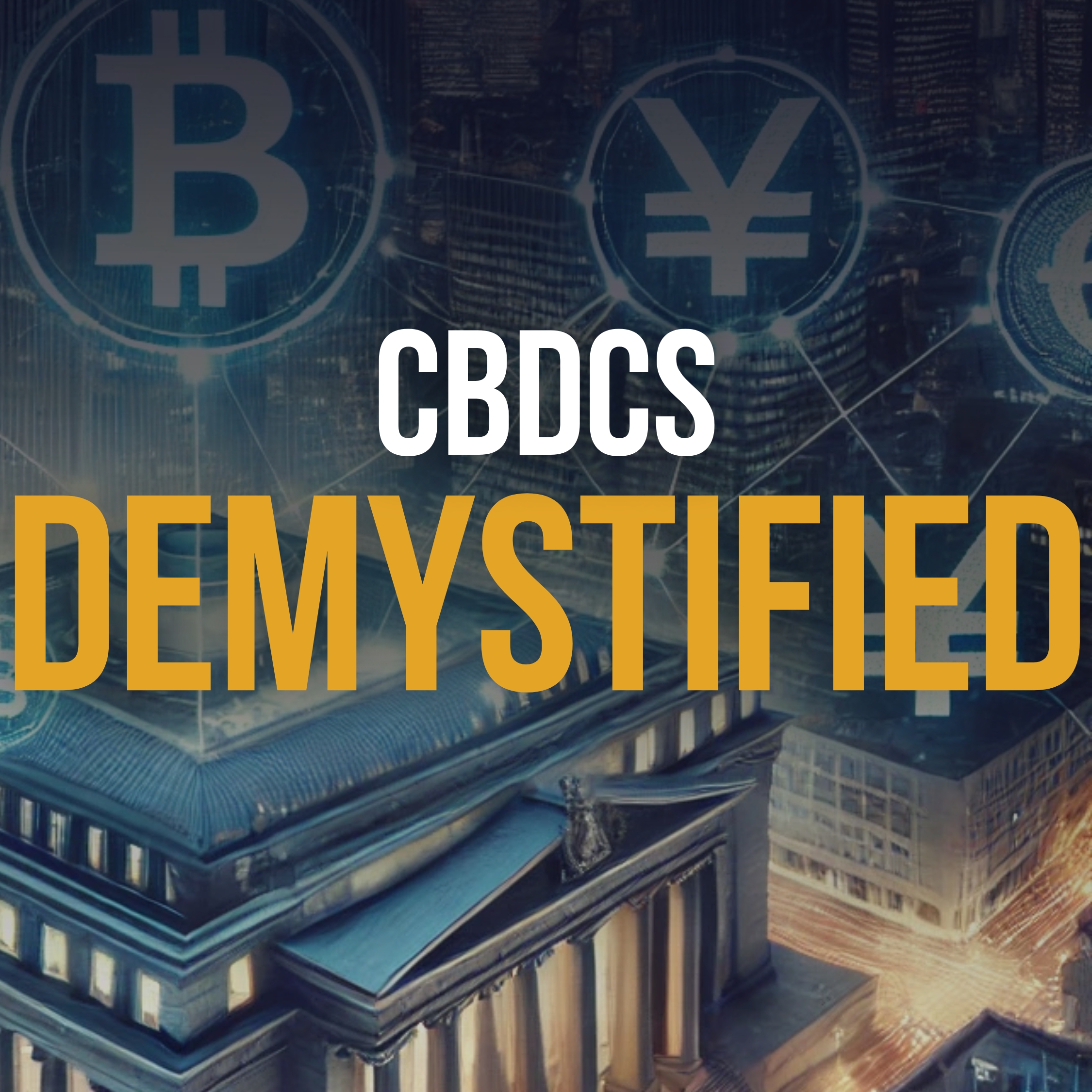 CBDCs Demystified