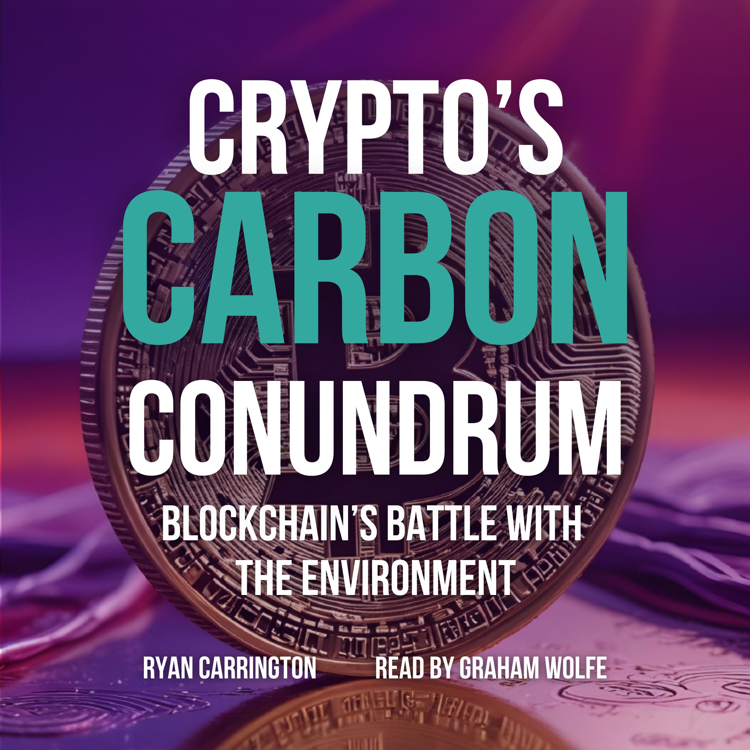 Crypto’s Carbon Conundrum