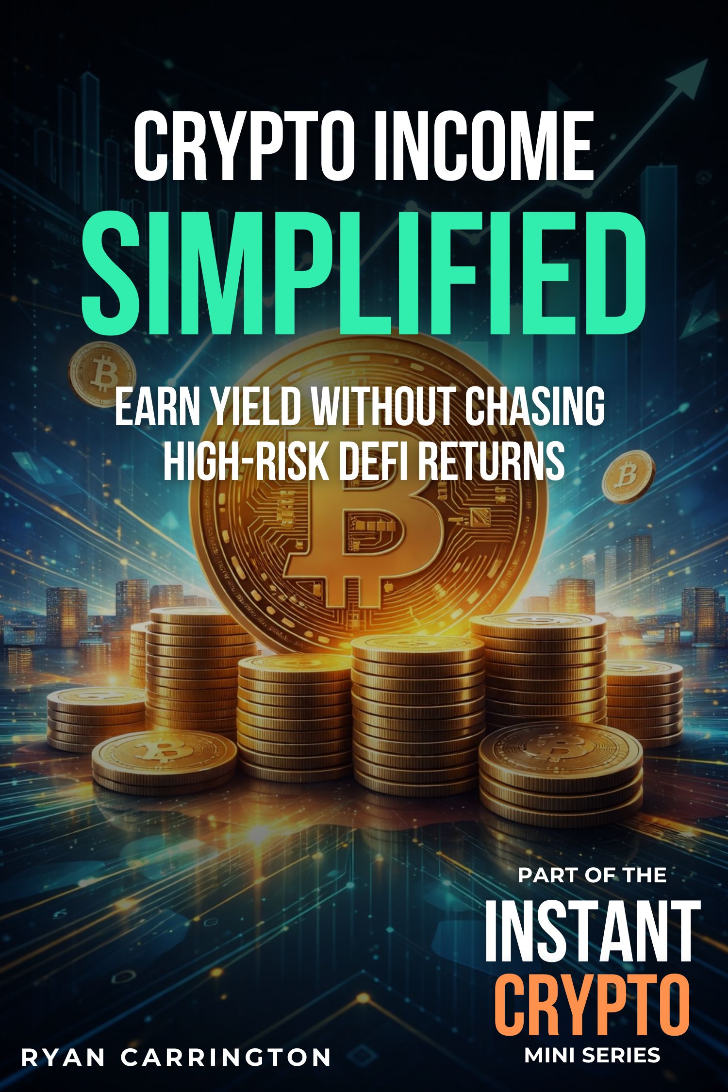 Crypto Income Simplified