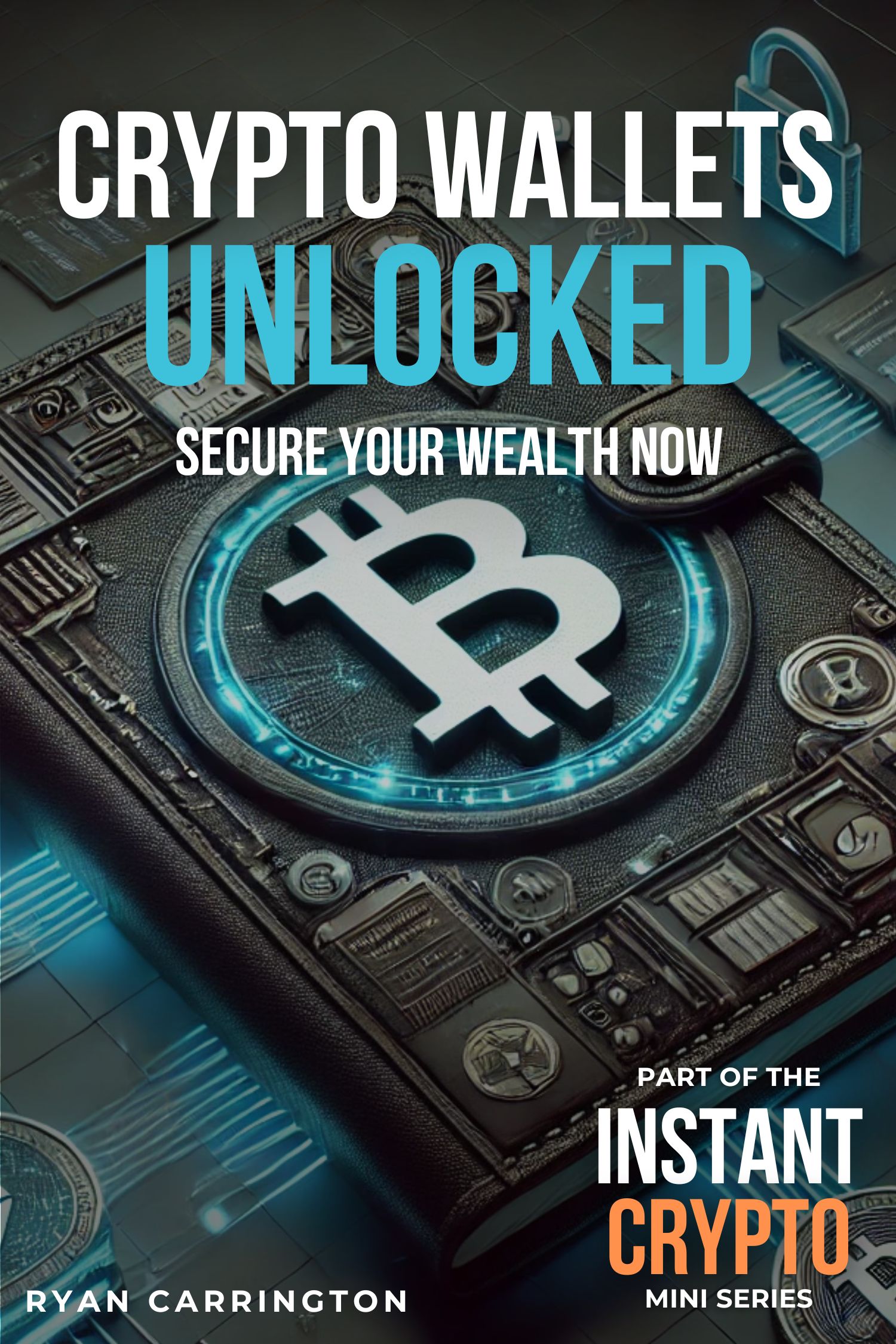 Crypto Wallets Unlocked