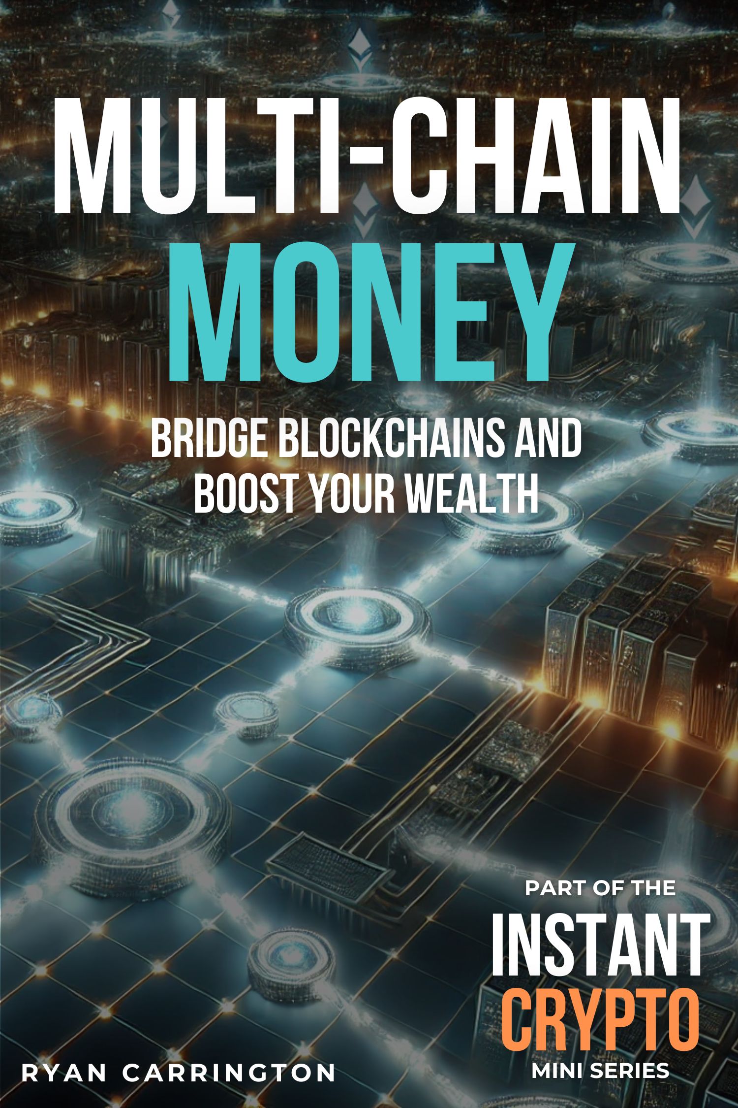 Multi-Chain Money