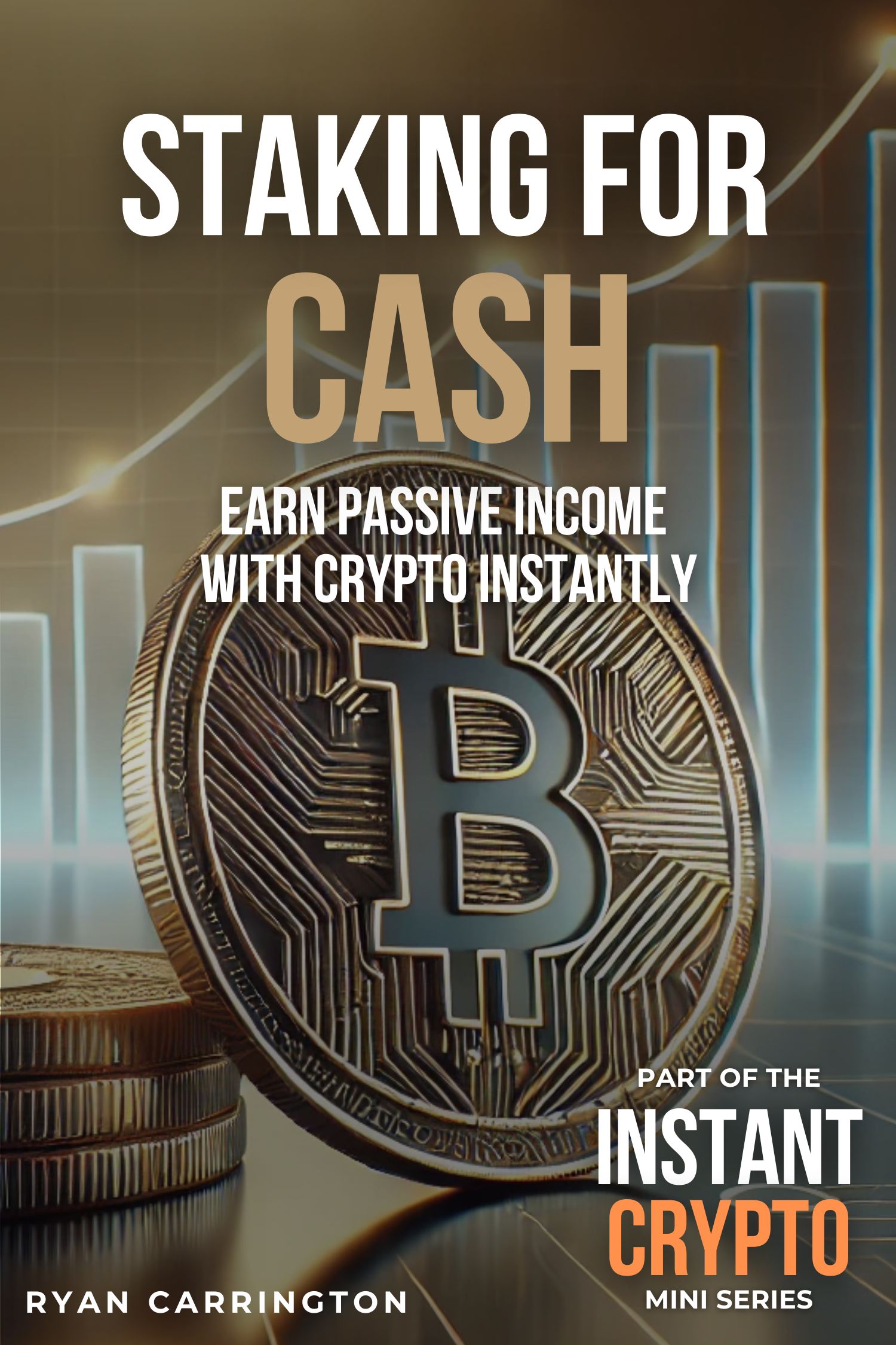 Staking for Cash